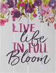 Pallet Art (Live Life in Full Bloom)